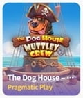 DOG HOUSE - MUTTLEY CREW